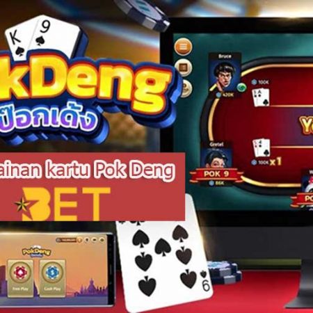 Apa itu Permainan Kartu Pok Deng? – Bagaimana Cara Bermain Pok Deng Di Taruhan Online?